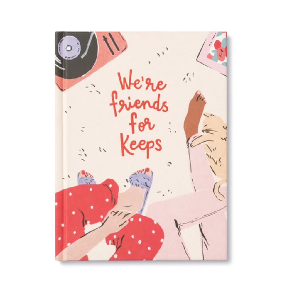 We're Friends for Keeps