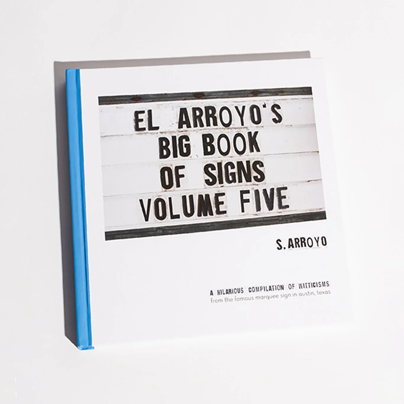 El Arroyo's Big Book of Signs - Volume Five